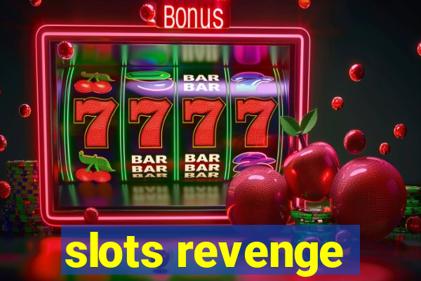 slots revenge